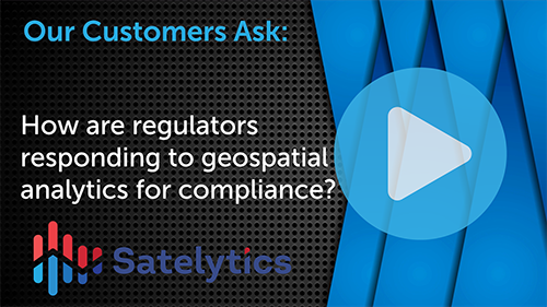 How are Regulator Responding to Geospatial Analytics for Compliance?