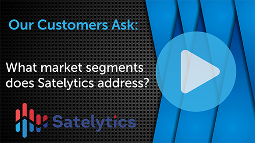 What Market Segments Do Satelytics Address?