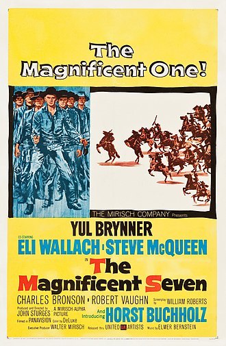 Yul Brynner, Steve McQueen...The Magnificent Seven.